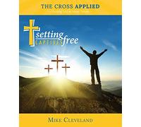 The Cross Applied: Finding Life in Jesus' Death