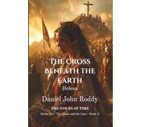 The Cross Beneath the Earth: Helena (Series 20: The Cross and the Lion)