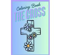 THE CROSS Coloring Book