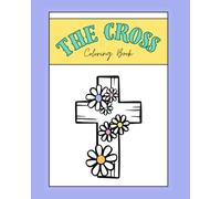 The Cross: Coloring Book