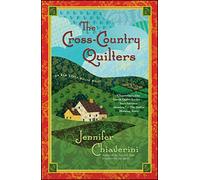 Las acolchadoras de Cross-Country – Una novela de Elm Creek Quilts – 3