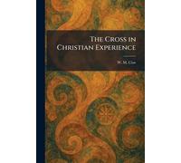 The Cross in Christian Experience