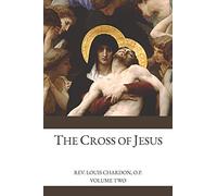 The Cross of Jesus: Volume 2