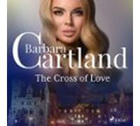 The Cross Of Love (Barbara Cartland’s Pink Collection 1)