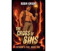 The Cross of Sins: 1 (Fathom's Five)