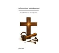 The Cross Points in Four Directions: Each Revealing Meaning and Purpose in Life