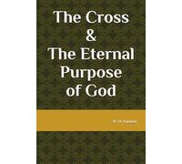 The Cross & The Eternal Purpose of God