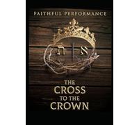 The Cross to the Crown: A Spiritual Purification Journey Through God's Divine Appointments