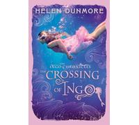 The Crossing of Ingo: A Gripping Fantasy Novel of Magic and Underwater Danger: Book 4 (The Ingo Chronicles)