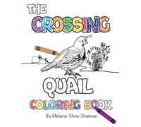 The Crossing Quail Coloring Book