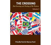 The Crossing, The Cleansing and Healing of The Nations Vol. 3 (Volume)
