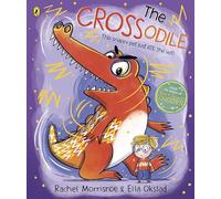 The Crossodile: A laugh-out-loud story about managing anger