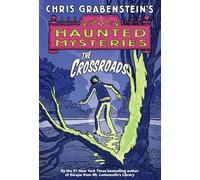 The Crossroads: 1 (A Haunted Mystery)