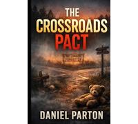 The Crossroads Pact: A Page-Turning Small-Town Mystery (Raven Creek)