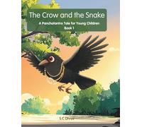 The Crow and the Snake: A Panchatantra Tale for Young Children (The Bodhi Tales: Panchatantra series)