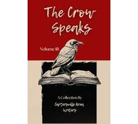 The Crow Speaks, Vol III