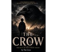 The Crow (What Is Prison?)