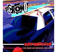 The Crowd - Surf Ghetto Riot (Big Wave & Wipeouts 1994-2014)