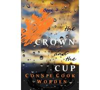 The Crown and the Cup: A History Weaver Story: 4 (History Weaver Series)