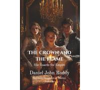 The Crown and the Flame: She Guards the Empire (Habsburg Daughters of Destiny)