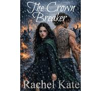 The Crown Breaker: Book 2 in The Criminal Apothecary series