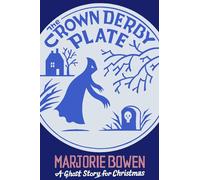 The Crown Derby Plate: A Ghost Story for Christmas (Seth's Christmas Ghost Stories)