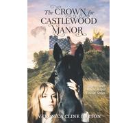 The Crown for Castlewood Manor (My American Almost-Royal Cousin Cozy Mysteries)