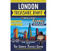 The Crown Jewels Caper: London Treasure Hunt (Puzzle Detectives Treasure Hunts)