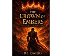 The Crown of Embers: Book Three of The Flamebound Saga: 3