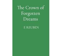 The Crown of Forgotten Dreams