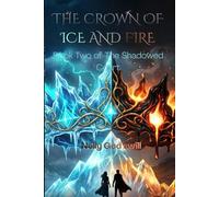 The Crown of Ice and Fire: Book Two of The Shadowed Court