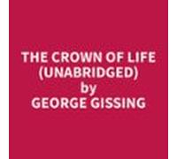 The Crown Of Life (unabridged) (audiolibro)