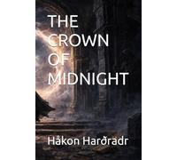 THE CROWN OF MIDNIGHT (The Academy of Midnight Arts Trilogy)