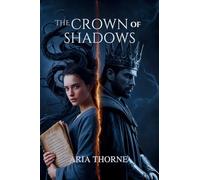 The Crown of Shadows: Royal Historical Fantasy Fiction