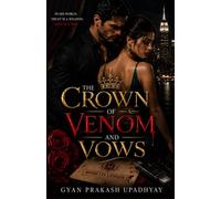 The Crown of Venom and Vows: A Dark Rivals-to-Lovers Fantasy Romance (The Blood Tithe Universe)