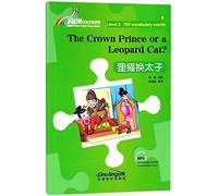 The crown prince or a leopard cat ? niv 3 (750 mots ch-en) - edition bilingue