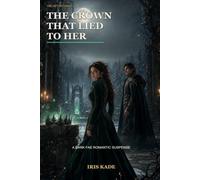 The Crown That Lied to Her: A Dark Fae Romantic Suspense (Velvet Wounds)