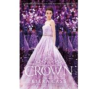 The Crown: Tiktok made me buy it!: Book 5 (The Selection)