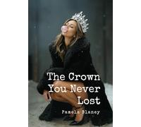 The Crown You Never Lost: 1