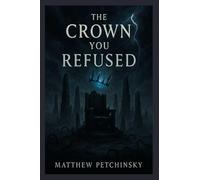 The Crown You Refused (Apophis Cthulhu)