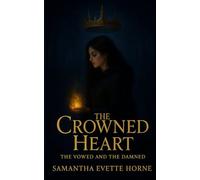 The Crowned Heart (The Vowed and the Damned)