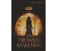 The Crown's Awakening (The Ashen Crown)