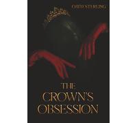 The Crown's Obsession (The Ashen Crown)