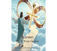 The Crowns: Unleash Your Mind with these Techniques: 1 (Alephbet Mirror Writing)