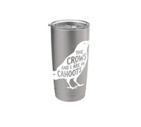 The Crows And I Are In Cahoots Humor Oscuro Bird Crow Lover Vaso térmico de acero inoxidable de doble pared