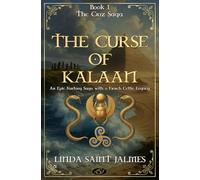 The Croz Saga: 1 - The Curse of Kalaan
