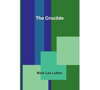 The Crucible