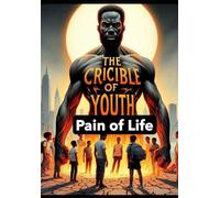 The Crucible of Youth