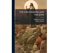 The Crucifixion and the Jews