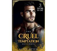 The Cruel Temptation Mafia Series, 3 Books in One!: 0